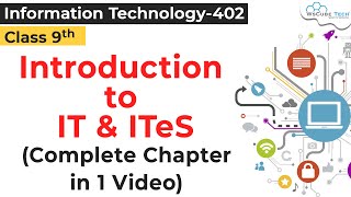 COMPLETE UNIT  Introduction to IT amp ITeS Class 9 IT  Introduction to IT amp ITeS IT Class 9 402 [upl. by Meelas]