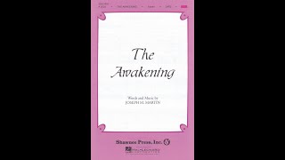 THE AWAKENING SATB Choir  Joseph M Martin [upl. by Anhpad]