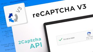 reCAPTCHA V3 Solving Service How to bypass reCaptcha V3 with 2Captcha API [upl. by Ttessil426]