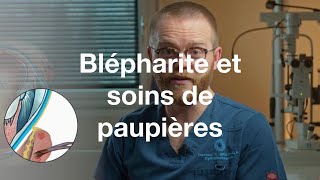 Blépharite et soins des paupières  COF [upl. by Nalehp]