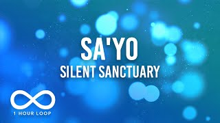 Silent Sanctuary  SaYo 1 Hour Loop Lyrics [upl. by Schlosser538]