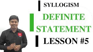 DEFINITE STATEMENT  Syllogism Lesson5 [upl. by Encratis663]