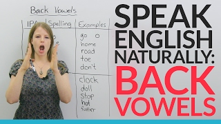 Sound more natural in English Learn and practice 5 BACK VOWELS [upl. by Ahsino950]