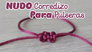 NUDO CORREDIZO PARA PULSERAS [upl. by Archer628]