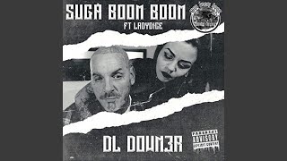 Suga Boom Boom feat LadyDice [upl. by Werby]