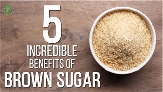 5 Incredible Benefits Of Brown Sugar  Organic Facts [upl. by Lunseth]