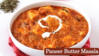 Paneer Butter Masala Recipe  Restaurant Style Creamy Paneer Masala [upl. by Carey]