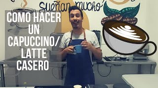 COMO HACER UN CAPUCCINOLATTE CASERO Sin Maquina Expresso [upl. by White]