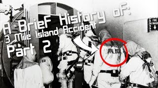 A Brief History of The Three Mile Island Accident Short Documentary Part 2 [upl. by Ybbed]