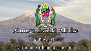 National Anthem Tanzania  Mungu ibariki Afrika [upl. by Euqinom15]