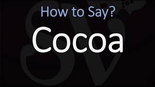 How to Pronounce Cocoa CORRECTLY [upl. by Weisberg]