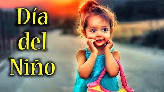 Una Buena Canción para los Niños  Día del Niño  Canciones para Dedicar [upl. by Aerdnat]