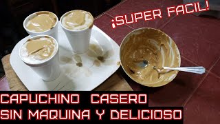 Como hacer un CAPUCHINO casero SIN MAQUINA [upl. by Aicelet]