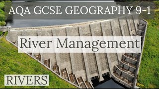 RIVER MANAGEMENT STRATEGIES  AQA GCSE 91 Geography 2020 [upl. by Aettam]