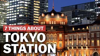 7 Things to know about Tokyo Station  japanguidecom [upl. by Retloc177]