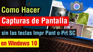 Como hacer Captura de Pantalla en Windows 10 sin impr pant en pc o laptop 2025 [upl. by Orag]