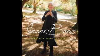 Joan Baez  Whistle Down The Wind Official Audio [upl. by Healion]