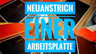 Tutorial  Eine Küchenarbeitsplatte aufarbeiten [upl. by Nahsor]