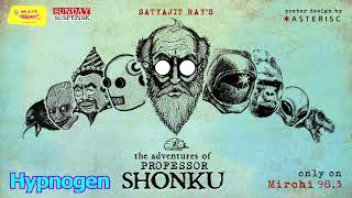 Sunday Suspense  Professor Shonku  Hypnogen  Satyajit Ray  Mirchi 983 [upl. by Assener502]