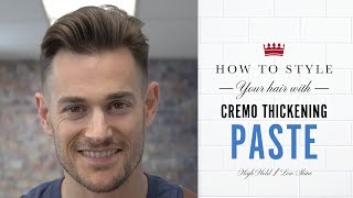 How to Style Your Hair with Cremo Thickening Paste [upl. by Inaej]