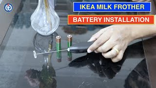 IKEA Milk Frother Battery Installation Procedure [upl. by Lewison]