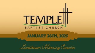 Temple Baptist Church  Morning Service – January 26th 2025 [upl. by Alicirp557]