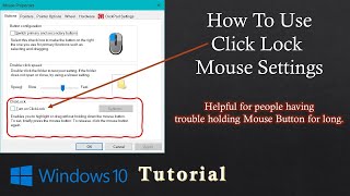 How to use Click Lock Mouse Settings in Windows 1011 Tutorial [upl. by Ayanej]