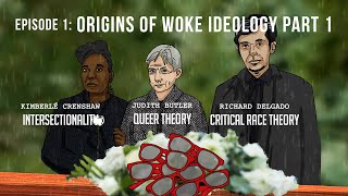 Episode One  Origins of Woke Ideology Part 1 [upl. by Shelia]