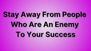 Stay Away From People Who Are An ENEMY TO YOUR SUCCESS [upl. by Mariya]