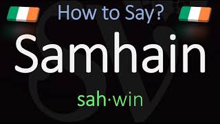 How to Pronounce Samhain CORRECTLY Meaning amp Pronunciation [upl. by Lraed733]