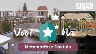 Van ongezellig dakterras naar een intieme daktuin  Metamorfose  Eigen Huis amp Tuin [upl. by Aniwde]