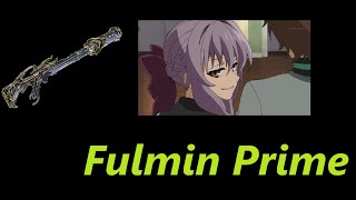 Fulmin Prime does crimes [upl. by Raimondo]