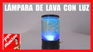 Como Hacer Una LAMPARA DE LAVA Casera CON LUZ [upl. by Einattirb]