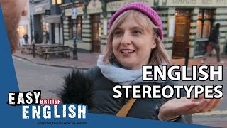 What is an English stereotype  Easy English 42 [upl. by Sholley]