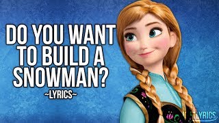 Frozen  Do You Want To Build A Snowman Lyrics HD [upl. by Oyam]