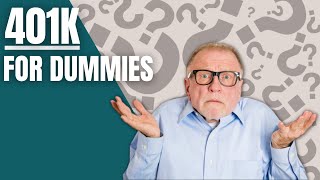 401K for Dummies  A Beginners Guide to 401K Plans [upl. by Ahsiea]