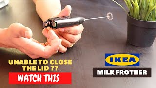 IKEA Milk Frother Battery Installation and Trick To Close the Lid [upl. by Gilchrist931]