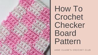 How To Crochet A Checker Broad Pattern Tutorial  Beginner DIY [upl. by Norac350]