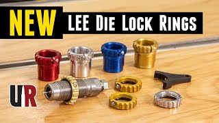 NEW Die Lock Rings from LEE Precision 3 new types [upl. by Attenal]