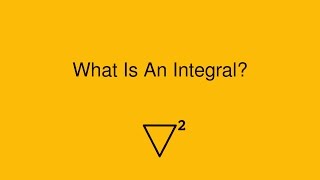 What Is an Integral [upl. by Korey]