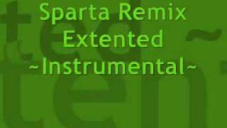 Sparta Remix Extended  Instrumental [upl. by Aryhs]