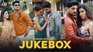 Gurnam Bhullar Audio Jukebox  Punjabi Songs  officialjassrecords [upl. by Asenad]