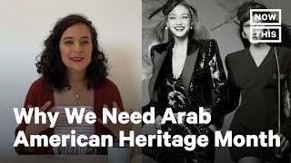 Why We Need Arab American Heritage Month  NowThis [upl. by Nylirret]