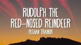 Meghan Trainor  Rudolph The RedNosed Reindeer Lyrics ft Jayden Jenna amp Marcus Toney [upl. by Parnell]