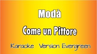 Modà  Come un pittore versione Karaoke Academy Italia [upl. by Epolulot]