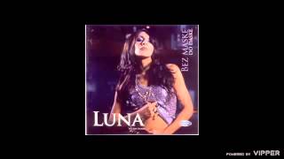 LUNA  Haljina Crvena  Audio 2005  Lyrics [upl. by Suivart228]