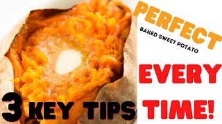 How to Bake the Perfect Sweet Potato  3 Key Tips  Thanksgiving Recipe [upl. by Madea772]