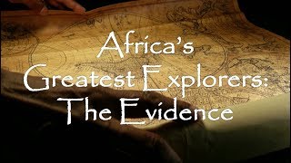 Africas Greatest Explorers The Evidence [upl. by Acillegna]