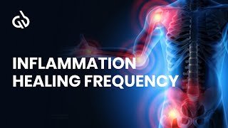 Pain Relief Frequency Inflammation Healing Frequency [upl. by Ahtnamas771]