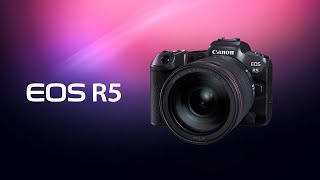 Introducing the Canon EOS R5 Digital Camera [upl. by Enelahs67]